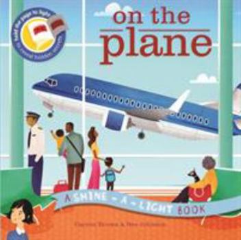 Paperback Shine a Light On the Plane: A Shine-a-Light Book