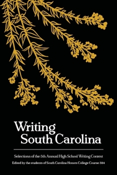 Paperback Writing South Carolina: Selections of the 5th High School Writing Contest Book