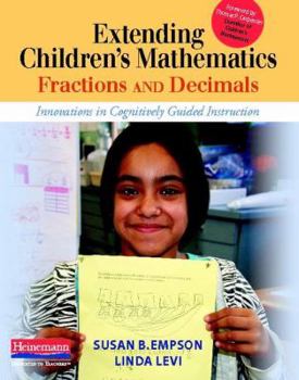 Paperback Extending Children's Mathematics: Fractions & Decimals: Innovations in Cognitively Guided Instruction Book