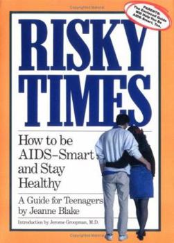 Paperback Risky Times : How to Be AIDS-Smart and Stay Healthy/Book With Parent's Guide Book