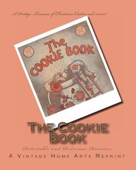 Paperback The Cookie Book: Delectable and Delicious Dainties Book