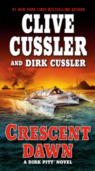 Crescent Dawn - Book #21 of the Dirk Pitt