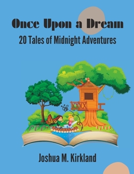 Paperback Once Upon a Dream: 20 Tales of Midnight Adventures Book