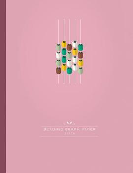 Paperback Beading Graph Paper Brick: Seed bead Graph Paper to create your own Brick stitch Beadwork Designs Book