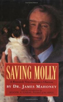Hardcover Saving Molly: A Research Veterinarian's Choices Book