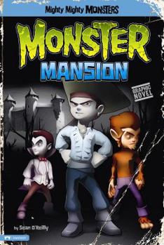 Monster Mansion - Book  of the Mighty Mighty Monsters