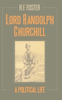 Paperback Lord Randolph Churchill: A Political Life Book