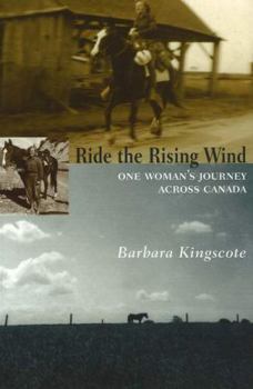 Paperback Ride the Rising Wind: One Woman's Journey Across Canada Book