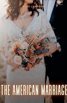 The American Marriage (Larouverse)