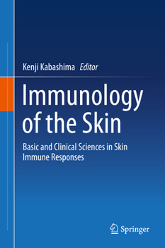 Hardcover Immunology of the Skin: Basic and Clinical Sciences in Skin Immune Responses Book