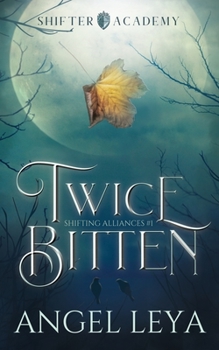 Paperback Twice Bitten: A Shifter Academy paranormal romance Book