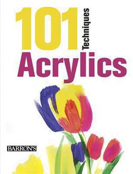 Paperback 101 Techniques: Acrylics Book