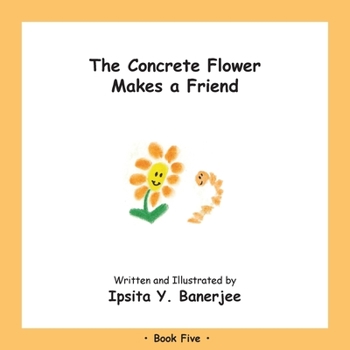 Paperback The Concrete Flower Makes a Friend: Book Five Book