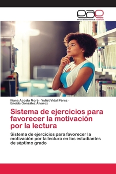 Paperback Sistema de ejercicios para favorecer la motivación por la lectura [Spanish] Book