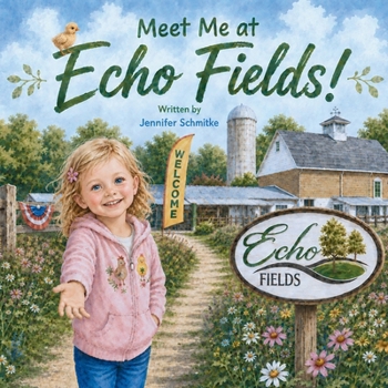 Meet Me at Echo Fields!