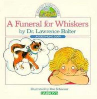 Hardcover A Funeral for Whiskers: Understanding Death Book