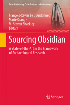 Hardcover Sourcing Obsidian: A State-Of-The-Art in the Framework of Archaeological Research Book