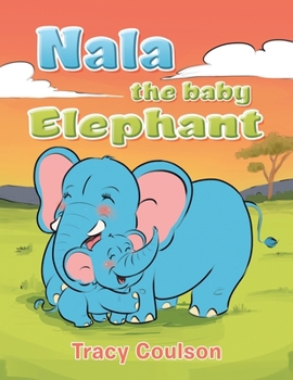 Paperback Nala the Baby Elephant Book