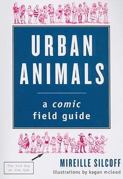 Paperback Urban Animals: A Comic Field Guide Book