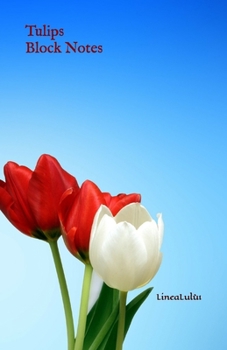 Paperback tulipani, block notes, blocco note, bloc notes, heft, blocchetto appunti, taccuino, quaderno: Tulips block notes [Italian] Book
