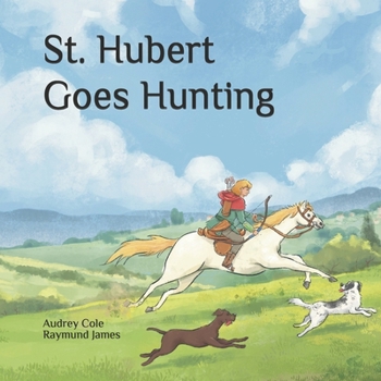 Paperback St. Hubert Goes Hunting Book