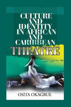 Hardcover Culture and Identity in African and Caribbean Theatre Book