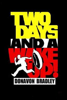 Paperback Two Days and a Wake up Book