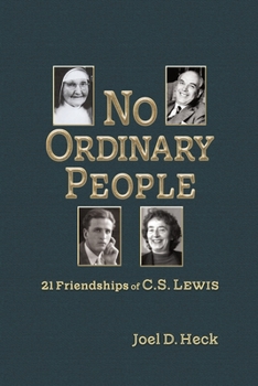 Paperback No Ordinary People: Twenty-One Friendships of C.S. Lewis Book