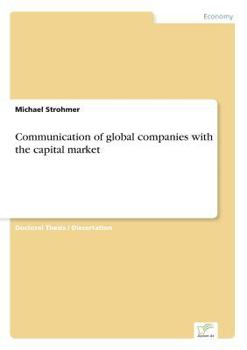 Paperback Communication of global companies with the capital market Book