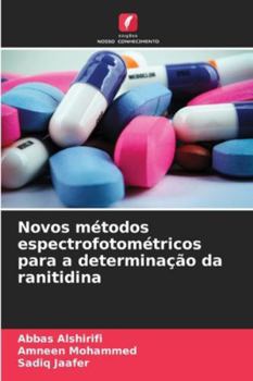 Novos métodos espectrofotométricos para a determinação da ranitidina (Portuguese Edition)