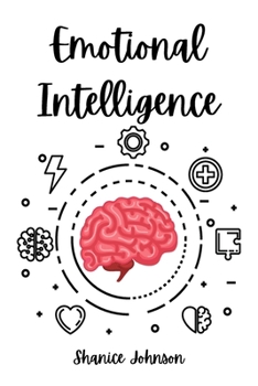 Paperback Emotional Intelligence: Improve Your Social Skills and Emotional Agility for a Better Social and Professional Life [Large Print] Book