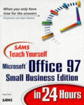 Paperback Teach Yourself Office 97 Small Business Edition in 24 Hours Book
