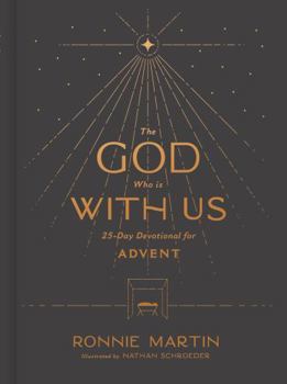Hardcover The God Who Is with Us: 25-Day Devotional for Advent Book