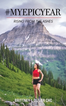Paperback #myepicyear: Rising From The Ashes Book