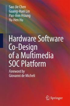 Paperback Hardware Software Co-Design of a Multimedia Soc Platform Book