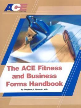 Spiral-bound The ACE Fitness and Business Forms Handbook Book