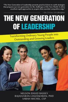 Paperback The New Generation of Leadership: Transforming Ordinary Young People Into Outstanding and Growing Leaders Book