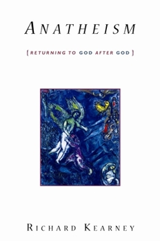 Paperback Anatheism: Returning to God After God Book