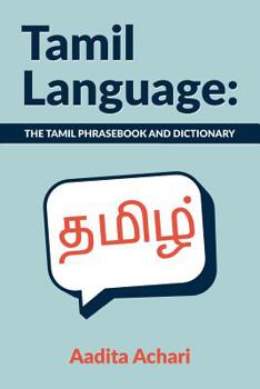 Paperback Tamil Language: The Tamil Phrasebook and Dictionary Book