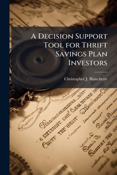 Paperback A Decision Support Tool for Thrift Savings Plan Investors Book