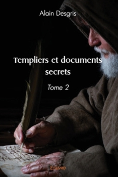 Paperback Templiers et documents secrets - Tome 2 [French] Book
