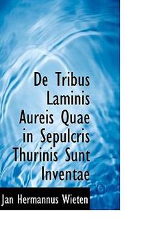 De Tribus Laminis Aureis Quae in Sepulcris Thurinis Sunt Inventae