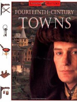Paperback Fourteenth-Century Towns: The Living History Series Book