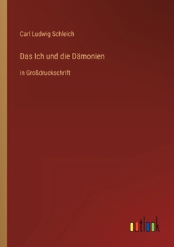 Paperback Das Ich und die Dämonien: in Großdruckschrift [German] Book