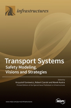 Hardcover Transport Systems: Safety Modeling, Visions and Strategies Book