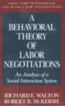 Paperback A Behavioral Theory of Labor Negotiations: The Ottoman Route to State Centralization Book