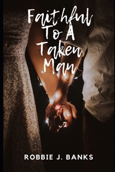 Paperback Faithful to a Taken Man Book