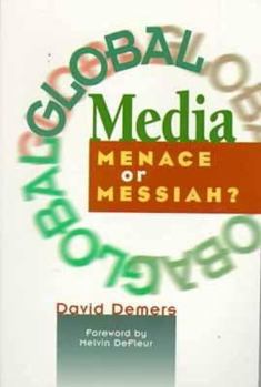 Paperback Global Media: Menace or Messiah? Book