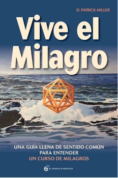 Paperback Vive El Milagro [Spanish] Book