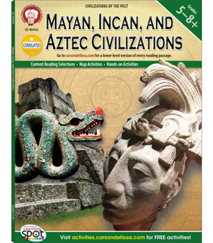 Paperback Mayan, Incan, and Aztec Civilizations, Grades 5 - 8 Book